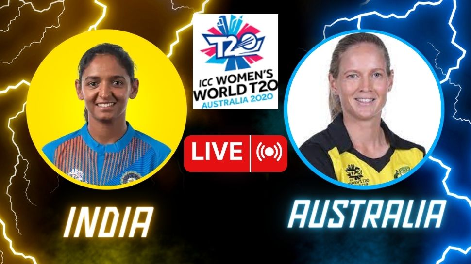india vs australia women t20 world cup 2023 live score update capetown harmanpreet kaur meg lanning captain | Women T20 World Cup: भारत और ऑस्ट्रेलिया के बीच टी20 वर्ल्ड कप लाइव मैच, स्कोरकार्ड लाइव अपडेट्स